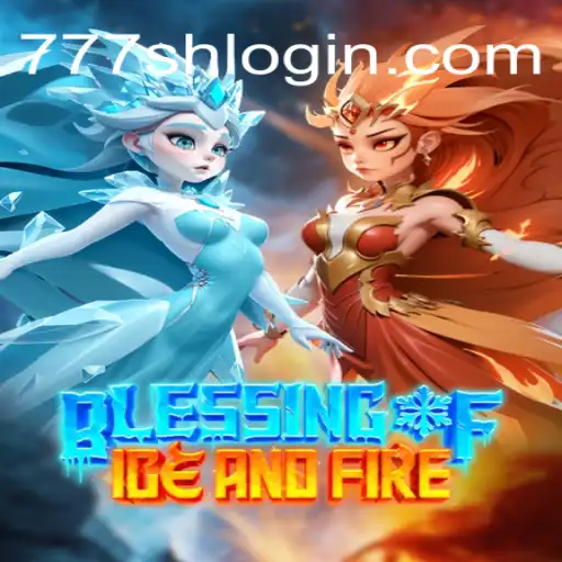 Discover the Thrilling World of BlessingofIceandFire and 777SH 2026