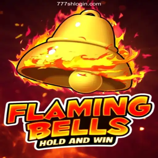 Flaming Bells: A Riveting Journey at 777SH 2026 - Melhor Cassino Online do Brasil🫵