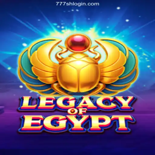 Explore the World of LegacyOfEgypt and the Perks of 777SH 2026
