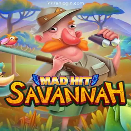 Exploring the Thrill of MadHitSavannah: Your Gateway to 777SH 2026 - Melhor Cassino Online do Brasil